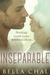Inseparable by Bella Chal
