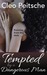 Tempted by a Dangerous Man (By a Dangerous Man, #4) by Cleo Peitsche