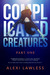 Complicated Creatures (Part One) by Alexi Lawless