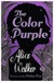 The Color Purple by Alice Walker
