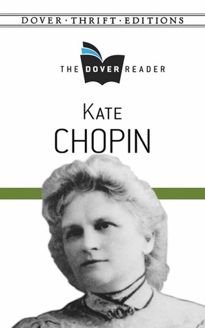 the life and work of kate chopin the life and work of kate chopin