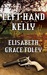 Left-Hand Kelly by Elisabeth Grace Foley