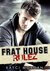 Frat House Rulez by Kayci Morgan