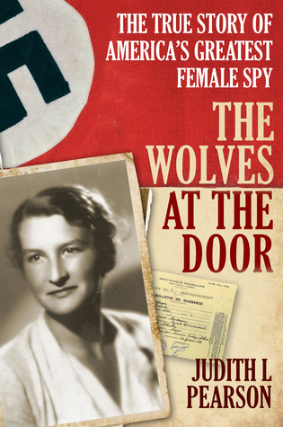 The True Story of America's Greatest Female Spy - Judith Pearson