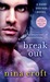 Break Out (Dark Desires #1) by Nina Croft