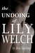 The Undoing of Lily Welch by Boo Starling