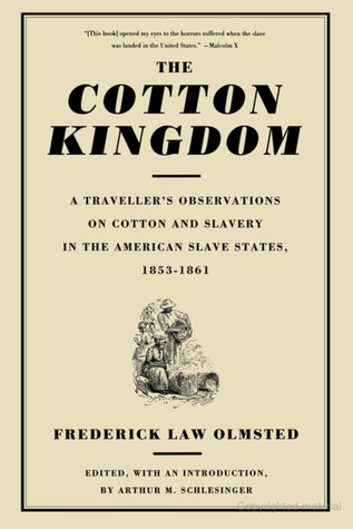 Descargas de libros The Cotton Kingdom: A Traveller's Observations on Cotton and Slavery in the American Slave States, 1853-1861