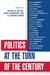 Politics at the Turn of the Century by Arthur M. Melzer