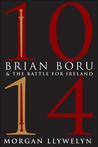 1014: Brian Boru and the Battle for Ireland cover