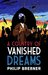A Country of Vanished Dreams by Philip Brebner