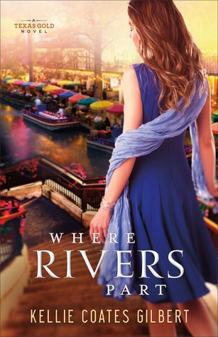 Where Rivers Part(Texas Gold 2)