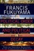 Political Order and Political Decay From the Industrial Revolution to the Globalization of Democracy by Francis Fukuyama