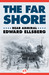 The Far Shore by Edward Ellsberg