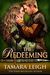 The Redeeming (Age of Faith #3) by Tamara Leigh