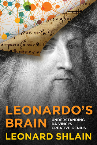 Understanding da Vinci's Creative Genius - Leonard Shlain