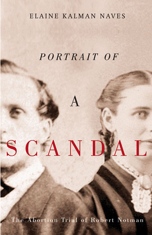 Portrait Of A Scandal The Trial Of Robert Notman By