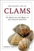 The Secret Life of Clams: The Mysteries and Magic of Our Favorite Shellfish