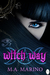 Witch Way by M.A. Marino
