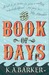 The Book of Days by K.A. Barker