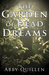 The Garden of Dead Dreams by Abby Quillen