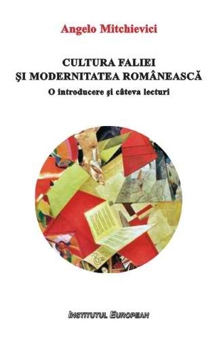 Cultura faliei și modernitatea românească: o introducere si cateva lecturi
