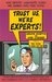 Trust Us, We're Experts!: How Industry Manipulates Science and Gambles with Your Future