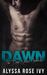 Dawn (The Dire Wolves Chronicle, #3) by Alyssa Rose Ivy