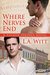 Where Nerves End (Tucker Springs, #1)