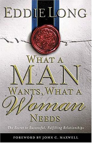What A Man Wants What A Woman Needs What A Man Wants What A Woman Needs