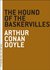 The Hound of the Baskervilles (The Art of the Novella) by Arthur Conan Doyle