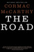 The Road by Cormac McCarthy