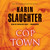 Cop Town by Karin Slaughter