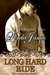 Long Hard Ride (Rough Riders, #1) by Lorelei James