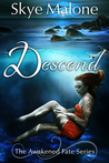 Descend (Awakened Fate #2)