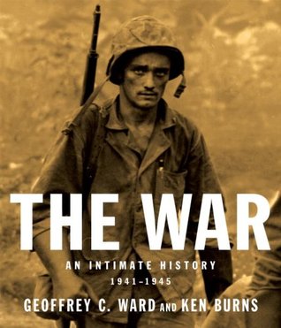 An Intimate History, 1941-1945 -  Geoffrey C. Ward, Ken Burns
