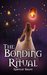 The Bonding Ritual (Girls Wearing Black, #4) by Spencer Baum