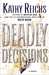 Deadly Decisions (Temperance Brennan, #3) by Kathy Reichs