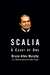Scalia A Court of One by Bruce Allen Murphy
