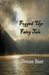 Fogged Up Fairy Tale by Denise Baer
