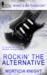 Rockin’ the Alternative by Morticia Knight