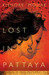 Lost In Pattaya by Kishore Modak