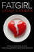 FAT GIRL (Perfectly Imperfect) by Leigh Carron