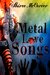 Metal Love Songs by Shiree McCarver