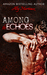 Among the Echoes (Wrecked and Ruined, #2.5) by Aly Martinez