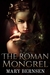 The Roman Mongrel by Mary Bernsen