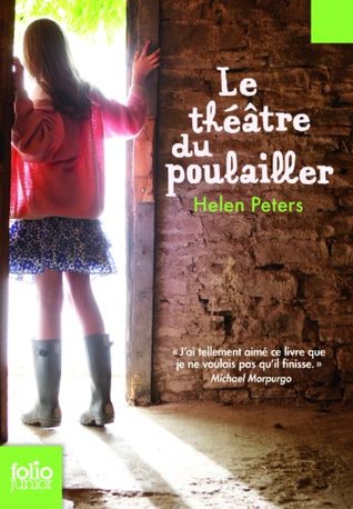 The Secret Hen House Theatre (Helen Peters Series)