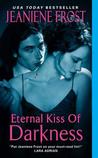 Eternal Kiss of Darkness (Night Huntress World, #2)