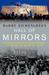 Hall of Mirrors: The Great Depression, the Great Recession, and the Uses - and Misuses - of History