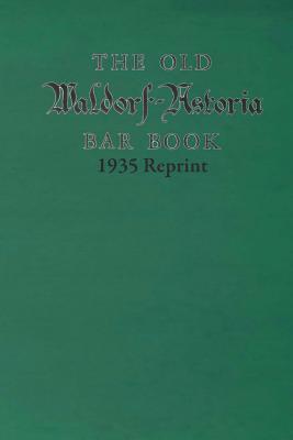 the-old-waldorf-astoria-bar-book-1935-reprint