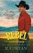 The Rebel of Copper Creek (Copper Creek Cowboys, #2) by R.C. Ryan